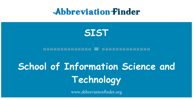 SIST: School of Information Science and Technology