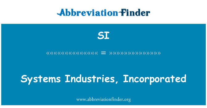 SI: Sistèm endistri, Inc