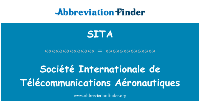 SITA: Société Internationale de Télécommunications Aéronautiques