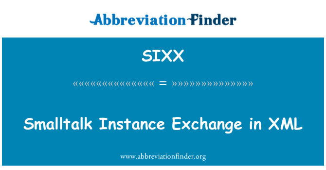 SIXX: Smalltalk instances apmaiņu XML formātā