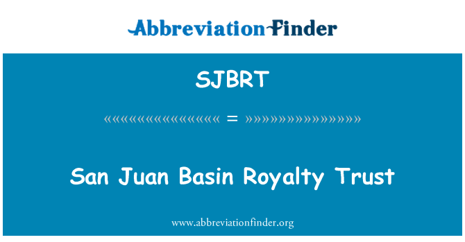 SJBRT: San Juan Basin Royalty Trust