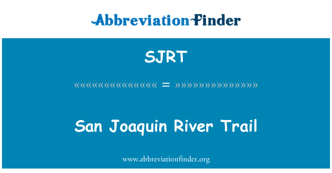 SJRT: San Joaquin 小道河