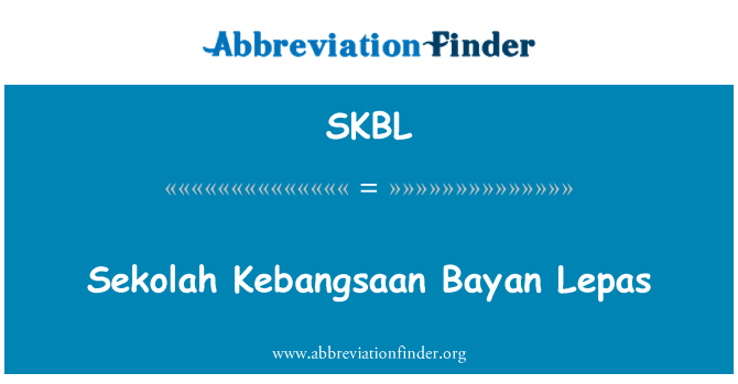 SKBL: Sekolah Kebangsaan 바 얀 레 파스