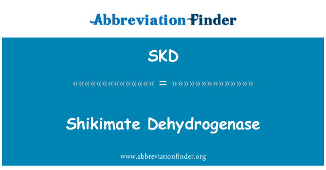 SKD: Shikimate dehidrogenaz