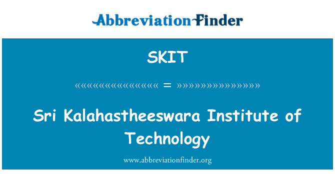 SKIT: Sri Kalahastheeswara Enstiti ki teknoloji