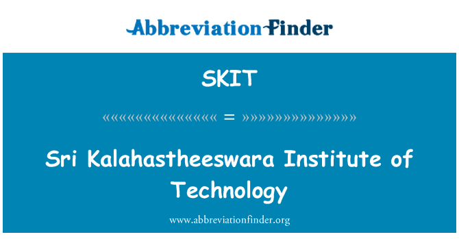 SKIT: Sri Kalahastheeswara Institute of Technology