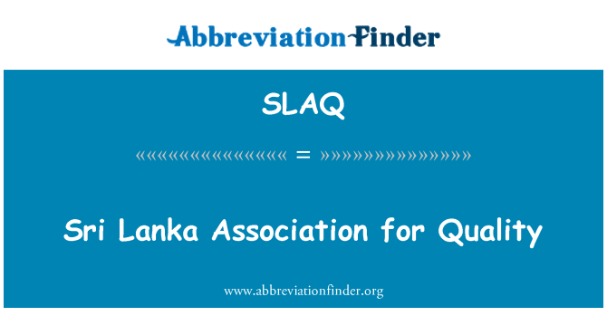 SLAQ: Sri Lanka Hiệp hội cho chất lượng