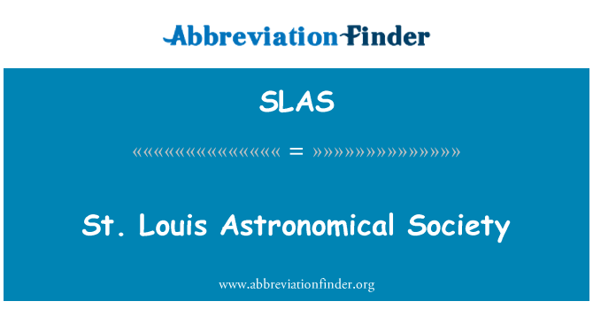 SLAS: สมาคมดาราศาสตร์ St. Louis