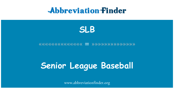 SLB: Senior League Baseball