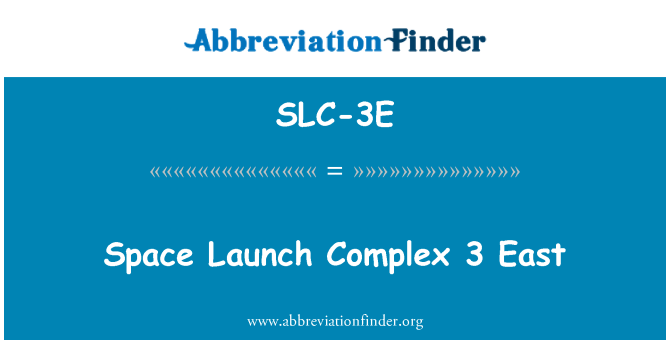 SLC-3E: الفضاء إطلاق 3 مجمع الشرق
