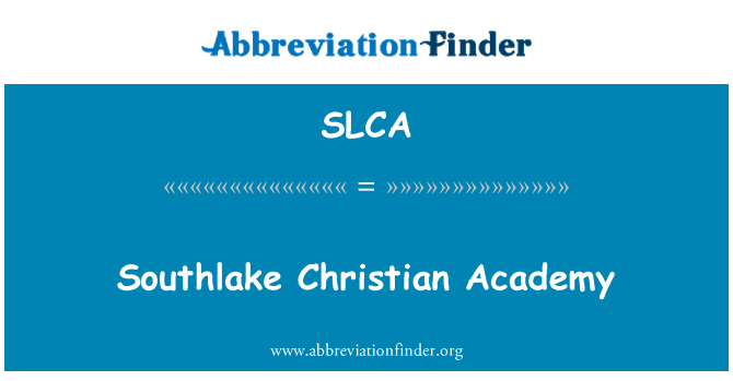 SLCA: Southlake Christian Academy