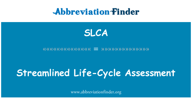 SLCA: Streamlined Life-Cycle Assessment