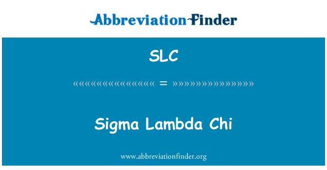 SLC: Sigma Lambda Chi