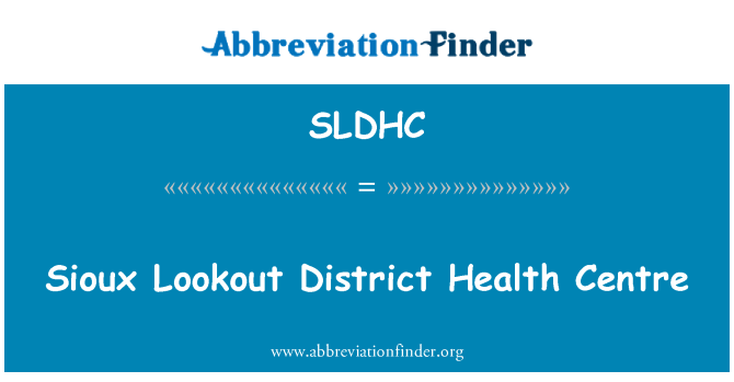 SLDHC: Sant sante Sioux Lookout distri