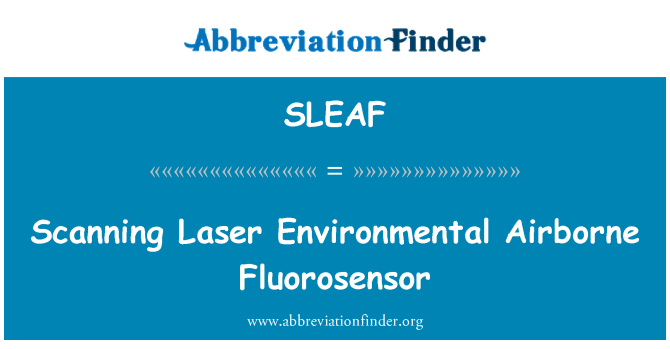 SLEAF: Skannaus Laser ympäristön ilmassa Fluorosensor