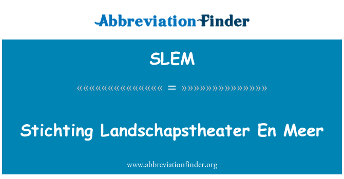 SLEM: Meer En Stichting Landschapstheater