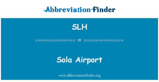 SLH: Aeroporto di sola