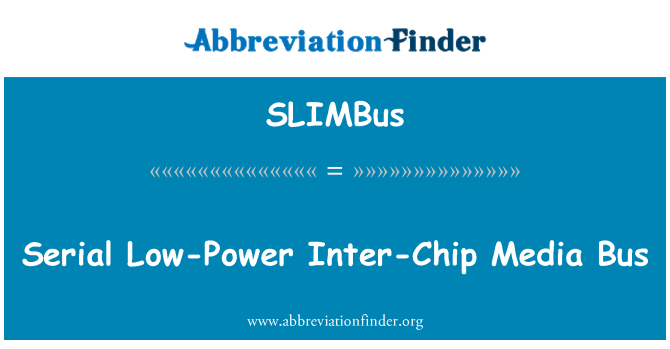 SLIMBus: Seriella lågenergi-Inter Chip Media buss