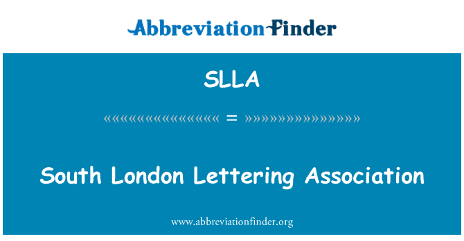 SLLA: South London Lettering Association