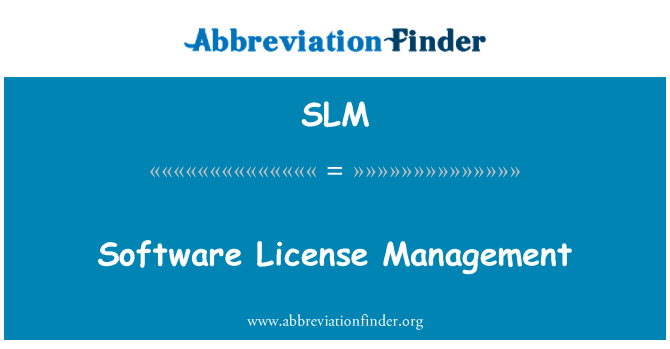SLM: Software License Management