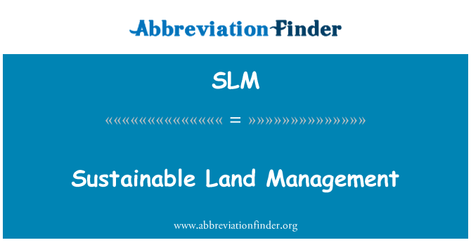SLM: پائیدار ملک کا انتظام