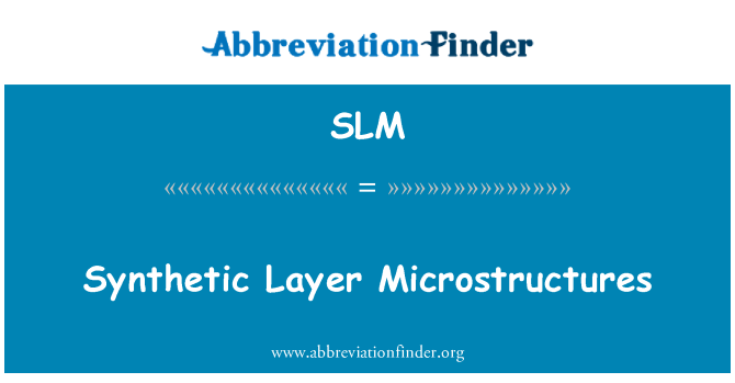 SLM: सिंथेटिक परत Microstructures