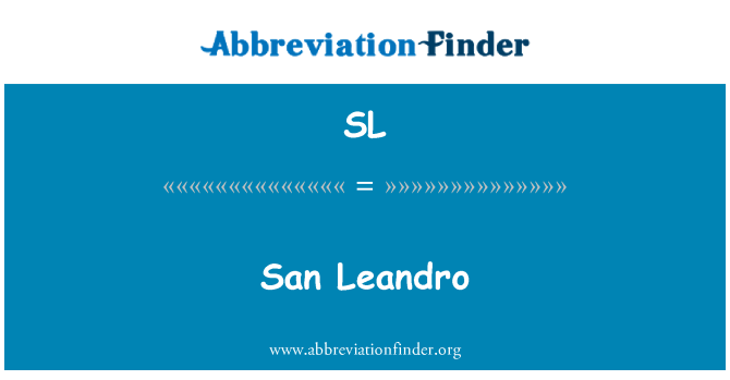 SL: San Leandro