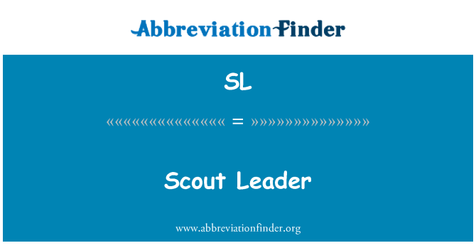 SL: Scout Leader