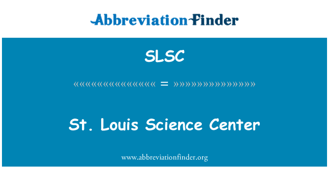 SLSC: St. Louis vědecké centrum