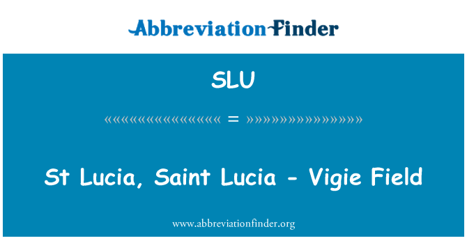 SLU: St Lucia, Saint Lucia - Vigie Field