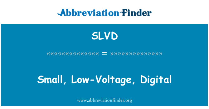 SLVD: Kleine, Low-Voltage, digitale