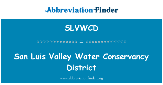 SLVWCD: San Luis Valley quận Uỷ ban bảo tồn nước