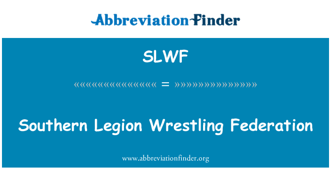 SLWF: Federazione di Wrestling Legione del sud