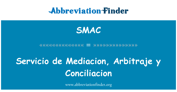 SMAC: 为社会服务 de Mediacion，Arbitraje y Conciliacion