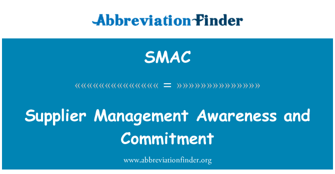 SMAC: Supplier Management Awareness and Commitment
