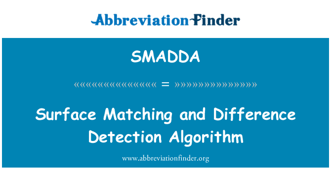 SMADDA: Potrivire suprafaţă şi diferenţa de detectare algoritm