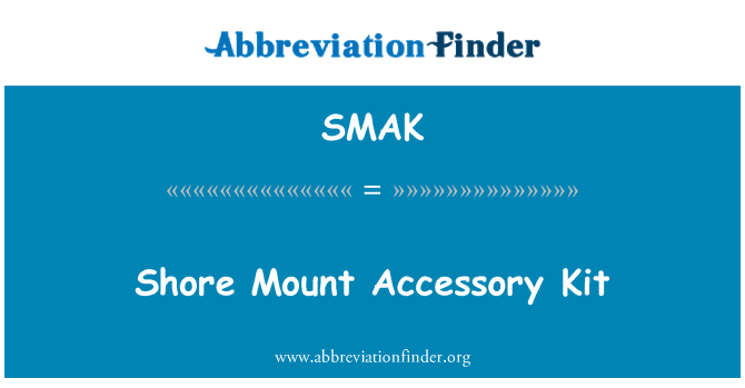 SMAK: Shore Mount Accessory Kit