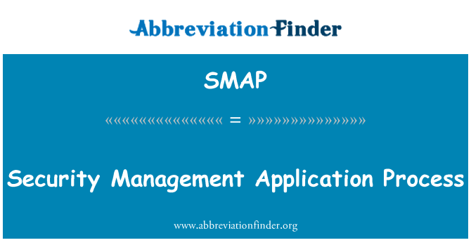 SMAP: Security Management ansøgningsprocessen
