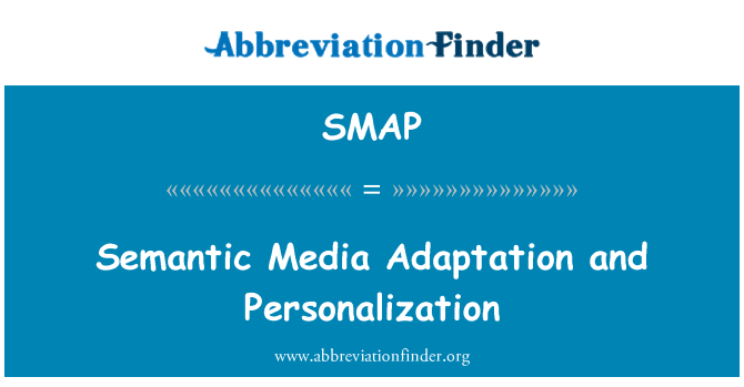 SMAP: Semantik Media adaptasi dan personalisasi