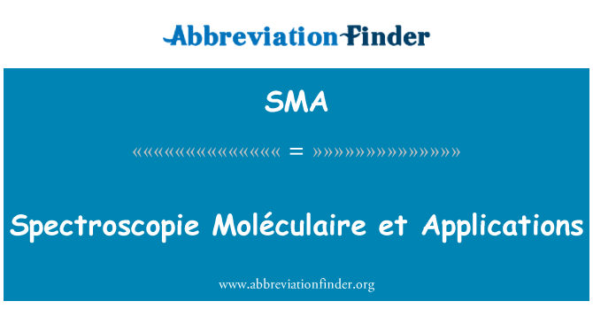 SMA: 光譜學 Moléculaire et 的應用程式