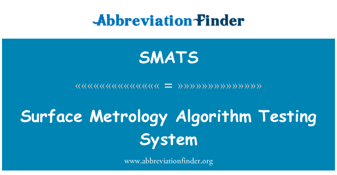 SMATS: Yüzey Metroloji algoritma test sistemi