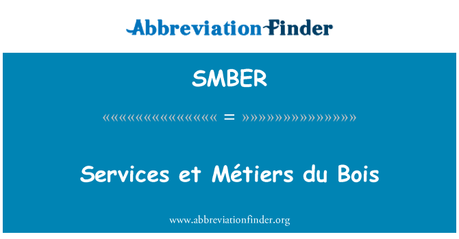 SMBER: Služby et Métiers du Bois