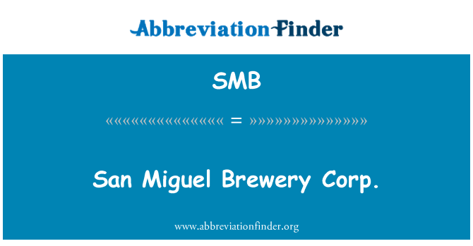 SMB: San Miguel Brewery Corp.