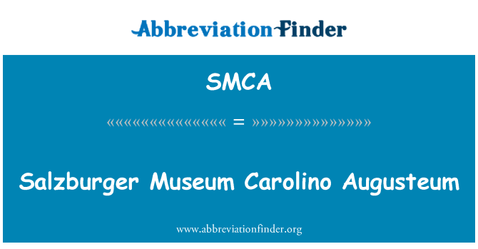 SMCA: Salzburger Museum Carolino Augusteum
