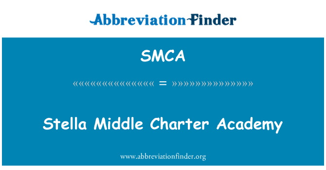 SMCA: Stella Middle Charter Academy