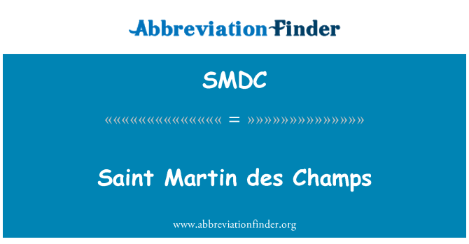 SMDC: Saint Martin des Champs