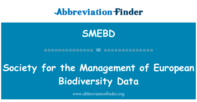 SMEBD: Society for the Management of European Biodiversity Data
