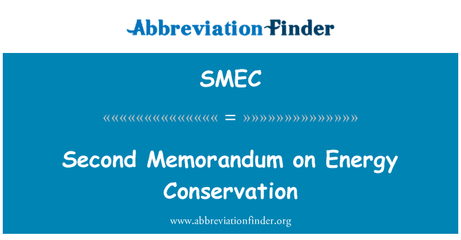 SMEC: Otrais memorandu par enerģijas taupīšanu