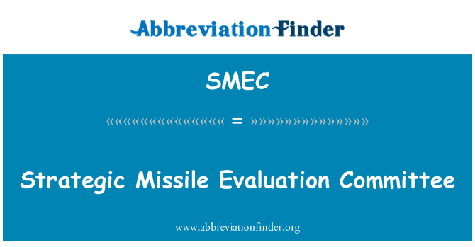 SMEC: Strategické raketové hodnotící Komise