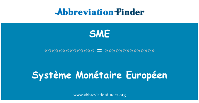 SME: Système Monétaire Européen